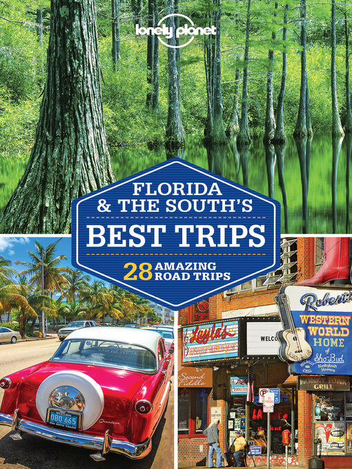 Title details for Lonely Planet Florida & the South's Best Trips by Adam Karlin - Available